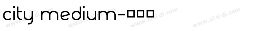 city medium字体转换